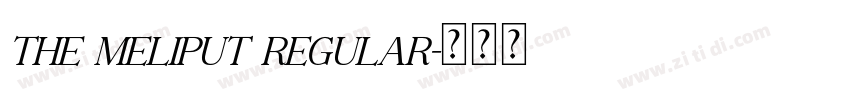 The Meliput Regular字体转换